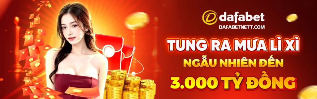 mưa lì xì tại dafabet