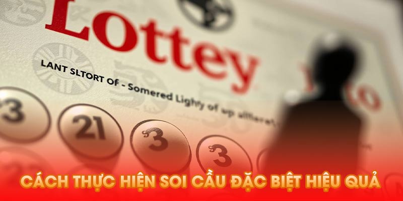 Cách thực hiện soi cầu đặc biệt hiệu quả